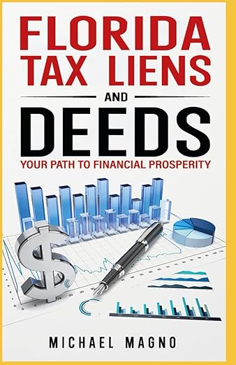 Financial Prosperity With Tax Liens and Deeds